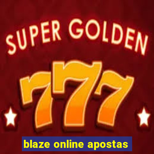 blaze online apostas
